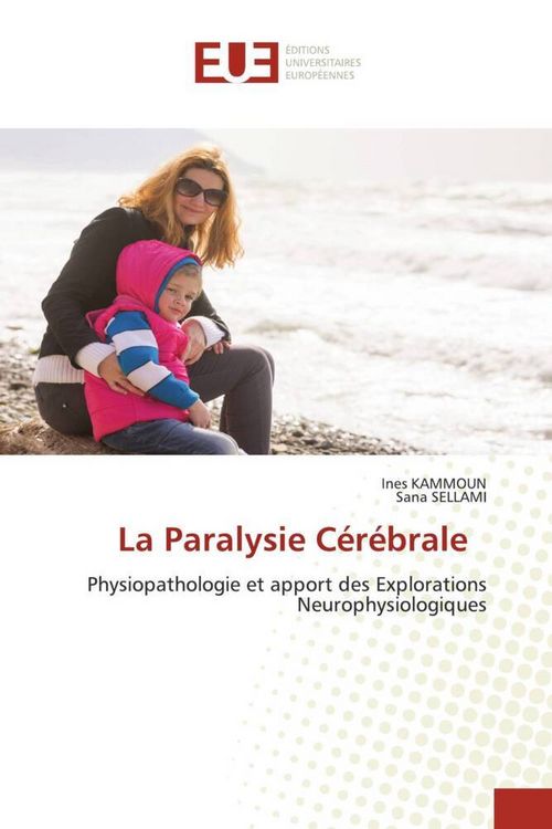 Produktbild: La Paralysie C&eacute;r&eacute;brale