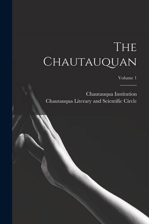 Produktbild: The Chautauquan; Volume 1