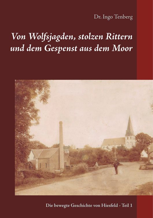 Produktbild: Von Wolfsjagden, stolzen Rittern und dem Gespenst aus dem Moor