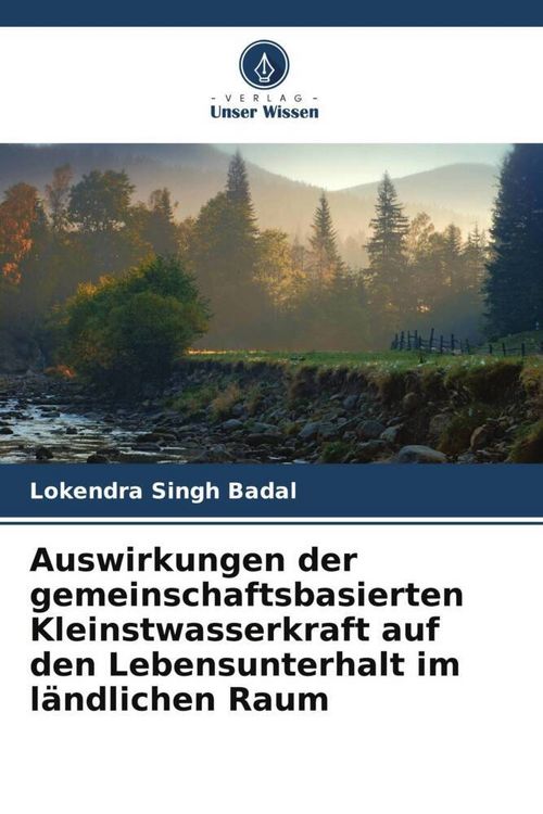 Produktbild: Auswirkungen der gemeinschaftsbasierten Kleinstwasserkraft auf den Lebensunterhalt im l&auml;ndlichen Raum