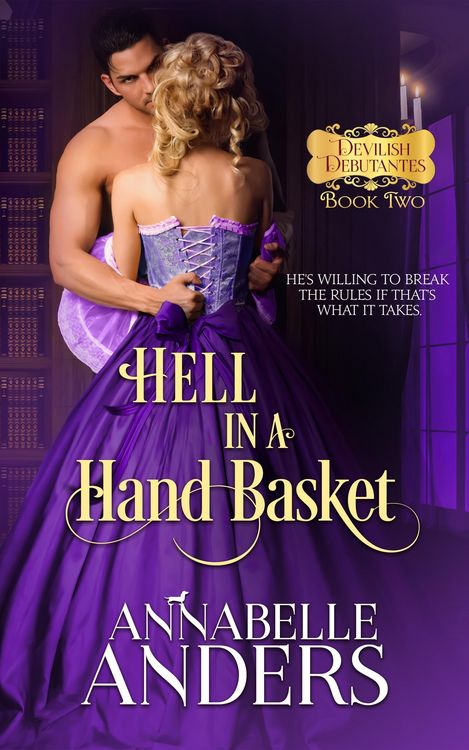 Produktbild: Hell In A Handbasket (Devil's Debutante's, #2)