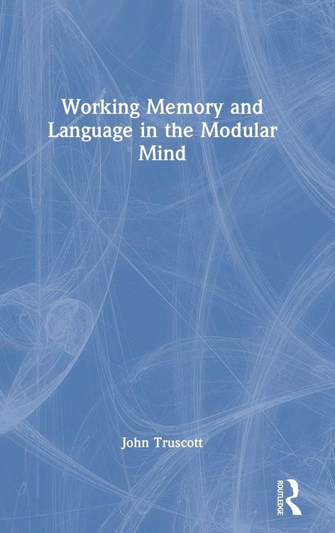 Produktbild: Working Memory and Language in the Modular Mind