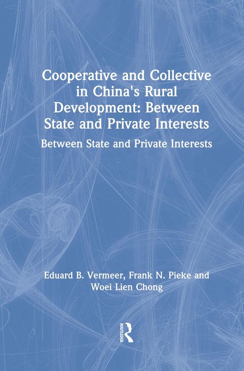 Produktbild: Cooperative and Collective in China's Rural Development: Between State and Private Interests