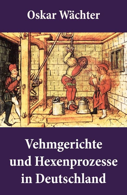 Produktbild: Vehmgerichte und Hexenprozesse in Deutschland