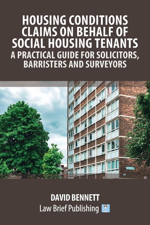 Produktbild: Housing Conditions Claims on Behalf of Social Housing Tenants - A Practical Guide for Solicitors, Barristers and Surveyors