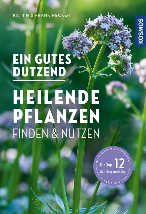 Produktbild: Ein gutes Dutzend heilende Pflanzen