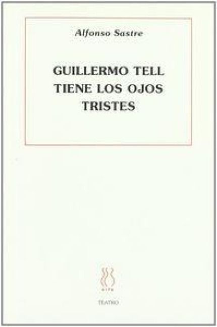 Produktbild: Guillermo Tell tiene los ojos tristes