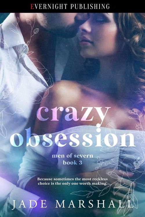 Produktbild: Crazy Obsession (Men of Severn, #3)
