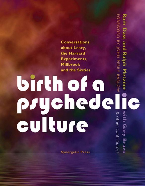Produktbild: Birth of a Psychedelic Culture: Conversations about Leary, the Harvard Experiments, Millbrook and the Sixties