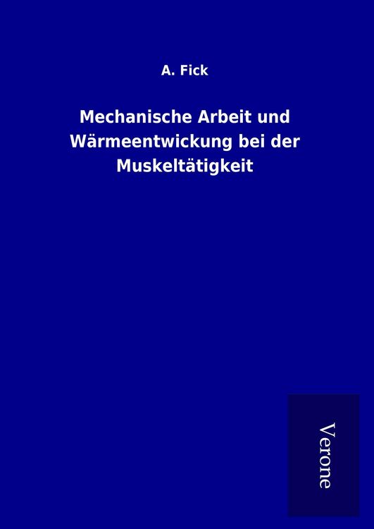 Produktbild: Mechanische Arbeit und W&auml;rmeentwickung bei der Muskelt&auml;tigkeit