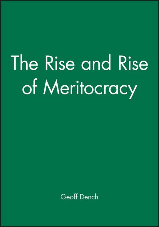 Produktbild: The Rise and Rise of Meritocracy