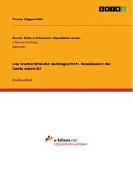 Produktbild: Das wucher&auml;hnliche Rechtsgesch&auml;ft. Renaissance der laesio enormis?