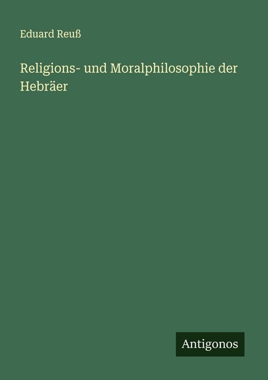 Produktbild: Religions- und Moralphilosophie der Hebr&auml;er