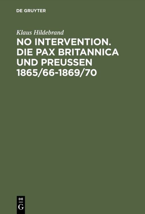 Produktbild: No Intervention. Die Pax Britannica und Preu&szlig;en 1865/66&ndash;1869/70