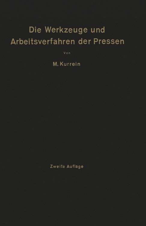 Produktbild: Die Werkzeuge und Arbeitsverfahren der Pressen