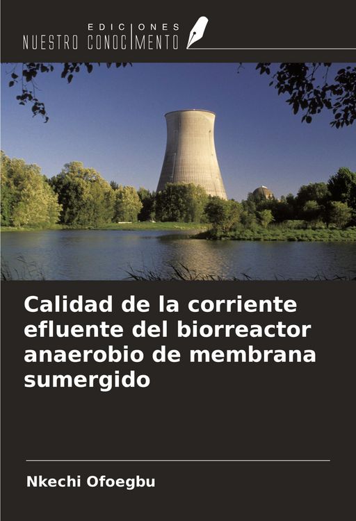 Produktbild: Calidad de la corriente efluente del biorreactor anaerobio de membrana sumergido