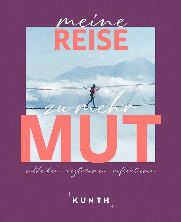 Produktbild: KUNTH Meine Reise zu mehr Mut
