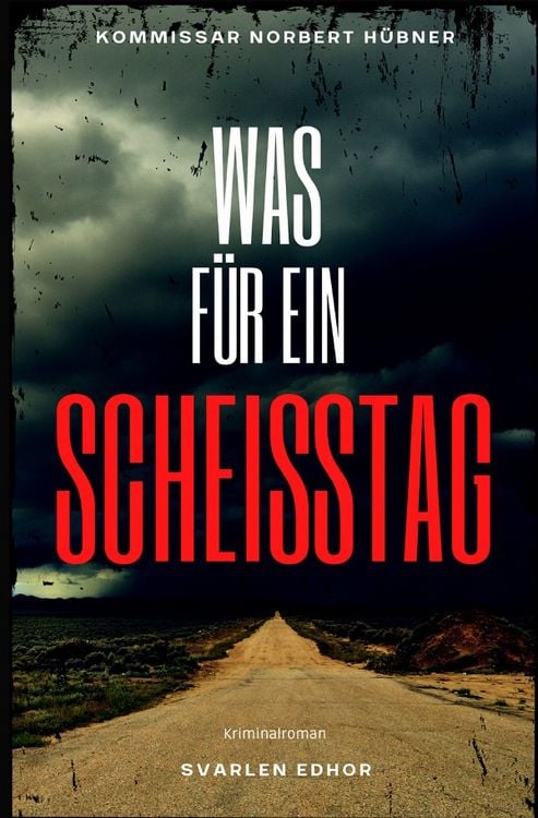 Produktbild: Kommissar Norbert Hübner ermittelt / WAS FÜR EIN SCHEISSTAG