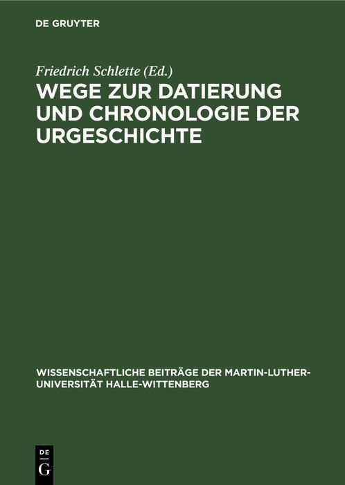Produktbild: Wege zur Datierung und Chronologie der Urgeschichte
