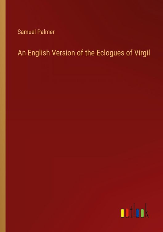 Produktbild: An English Version of the Eclogues of Virgil
