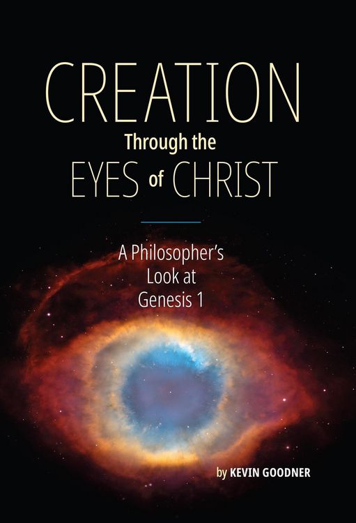 Produktbild: Creation Through the Eyes of Christ: A Philosopher's Look at Genesis 1