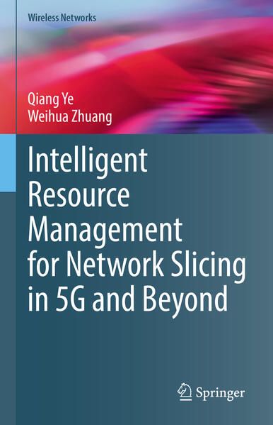 Produktbild: Intelligent Resource Management for Network Slicing in 5G and Beyond