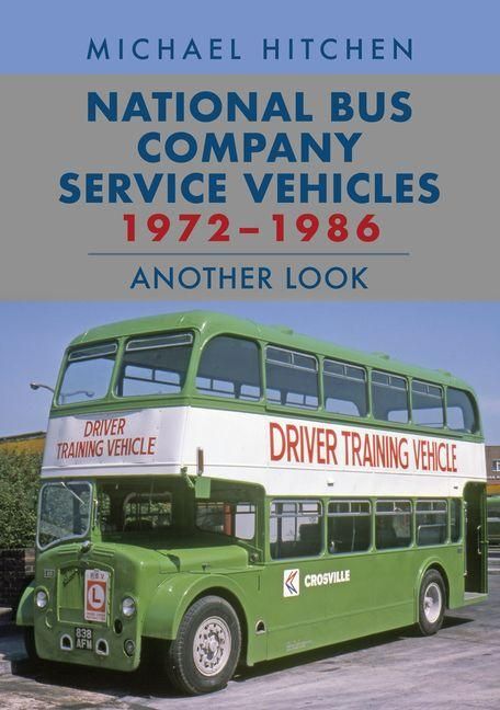 Produktbild: National Bus Company Service Vehicles 1972-1986: Another Look