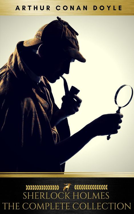 Produktbild: Sherlock Holmes: The Complete Collection [newly updated] (Golden Deer Classics)
