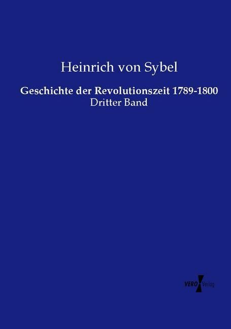 Produktbild: Geschichte der Revolutionszeit 1789-1800