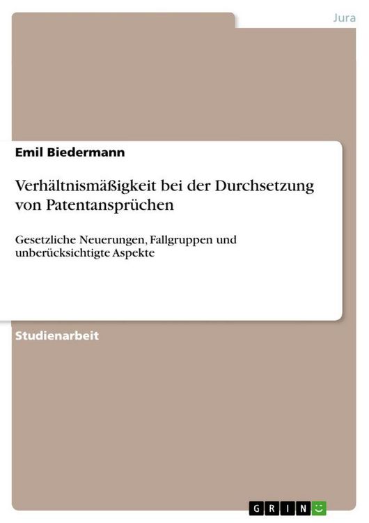 Produktbild: Verh&auml;ltnism&auml;&szlig;igkeit bei der Durchsetzung von Patentanspr&uuml;chen