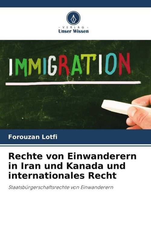 Produktbild: Rechte von Einwanderern in Iran und Kanada und internationales Recht