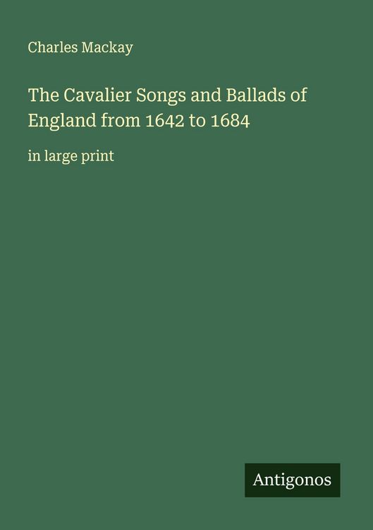 Produktbild: The Cavalier Songs and Ballads of England from 1642 to 1684