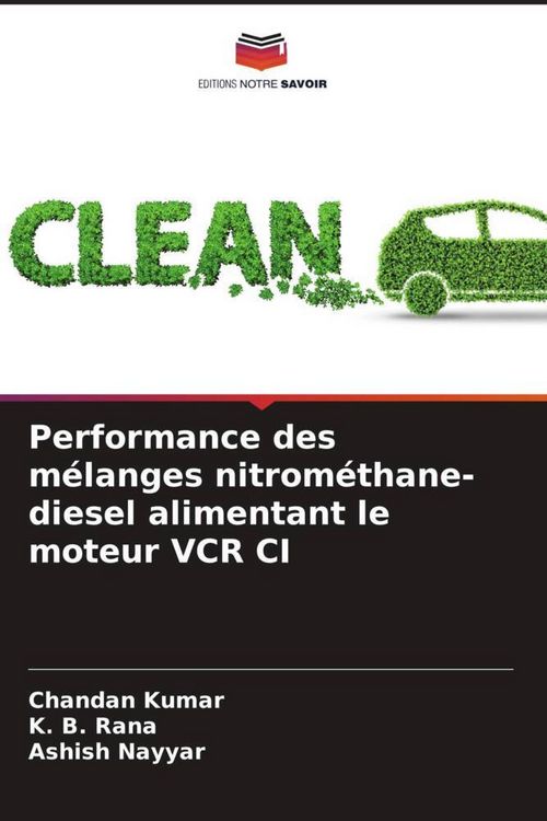 Produktbild: Performance des m&eacute;langes nitrom&eacute;thane-diesel alimentant le moteur VCR CI