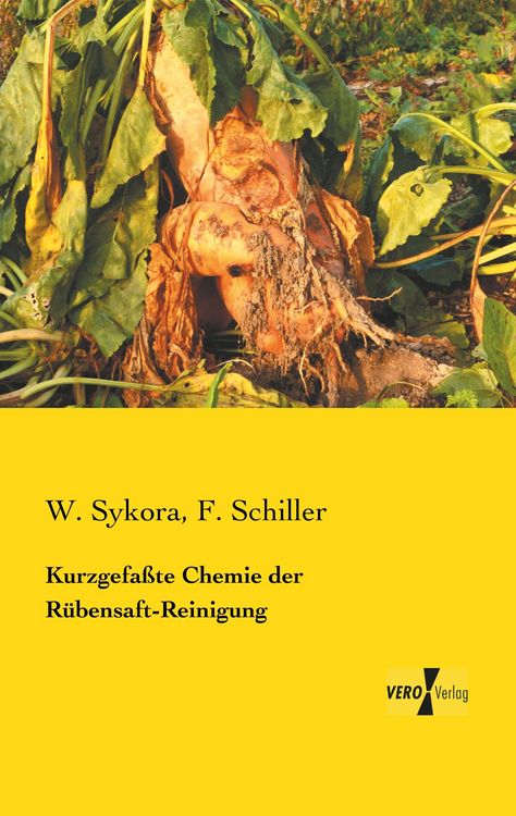 Produktbild: Kurzgefa&szlig;te Chemie der R&uuml;bensaft-Reinigung