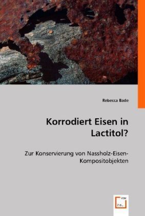 Produktbild: Bade, R: Korrodiert Eisen in Lactitol?