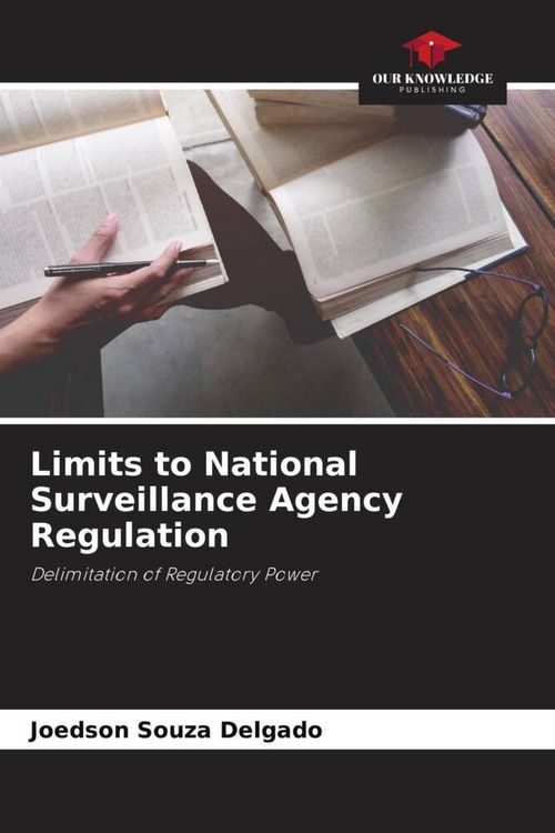 Produktbild: Limits to National Surveillance Agency Regulation