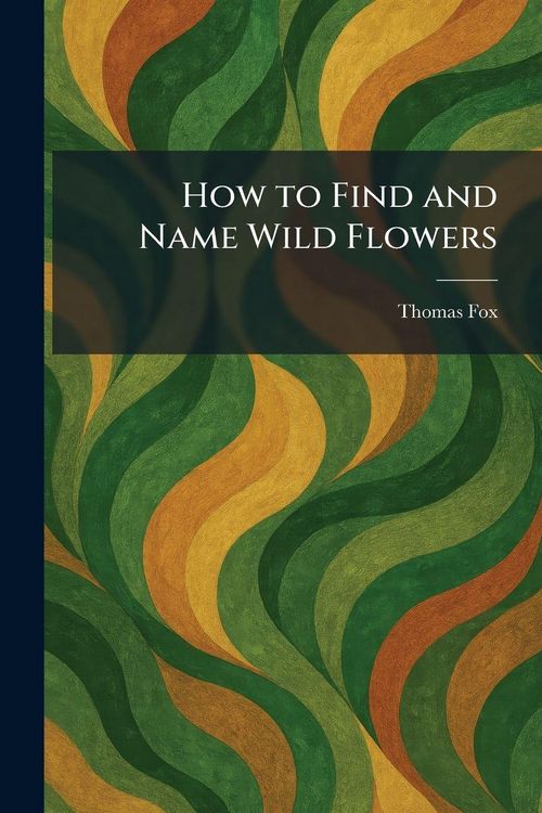 Produktbild: How to Find and Name Wild Flowers
