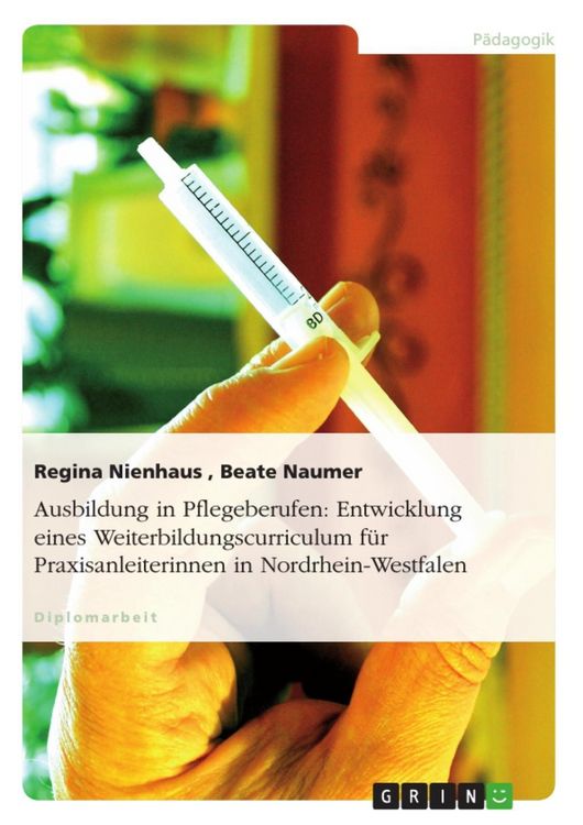 Produktbild: Entwicklung eines Curriculums f&uuml;r die Praxisanleiter-Weiterbildung in Nordrhein-Westfalen