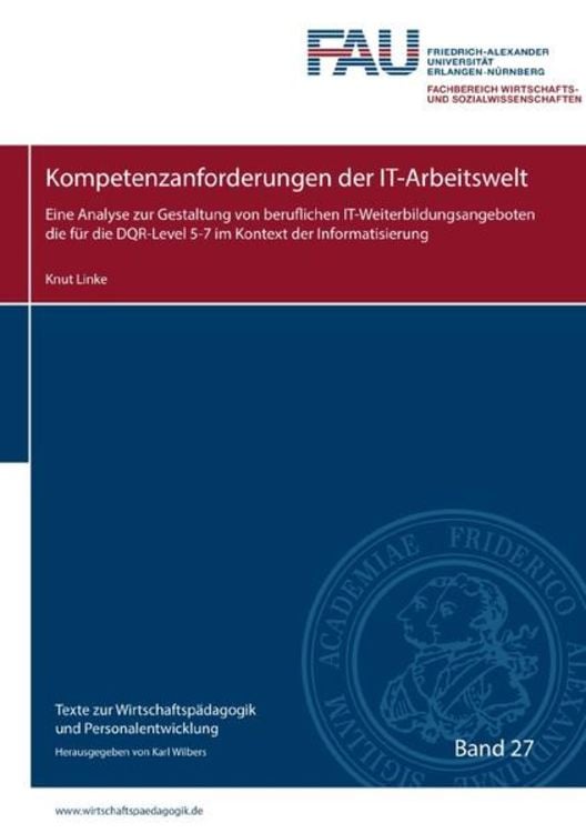 Produktbild: Texte zur Wirtschaftsp&auml;dagogik und Personalentwicklung / Kompetenzanforderungen der IT-Arbeitswelt
