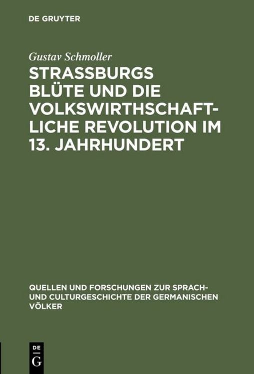 Produktbild: Strassburgs Bl&uuml;te und die volkswirthschaftliche Revolution im 13. Jahrhundert