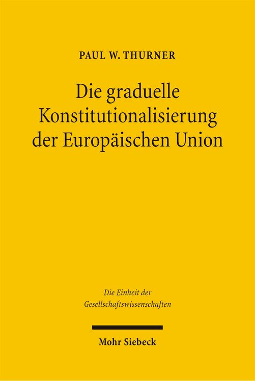 Produktbild: Die graduelle Konstitutionalisierung der Europ&auml;ischen Union