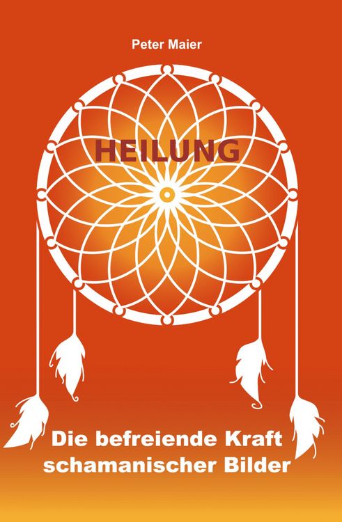 Produktbild: Heilung - Die befreiende Kraft schamanischer Bilder