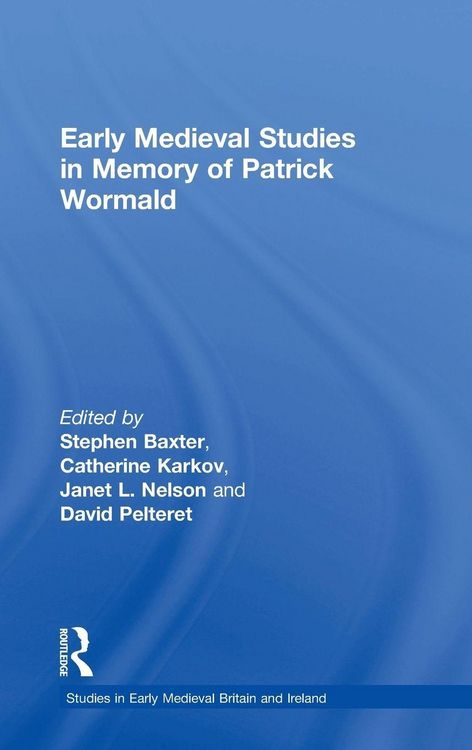 Produktbild: Early Medieval Studies in Memory of Patrick Wormald