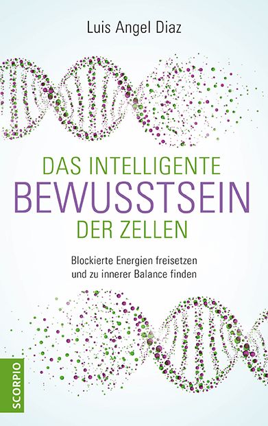 Produktbild: Das intelligente Bewusstsein der Zellen