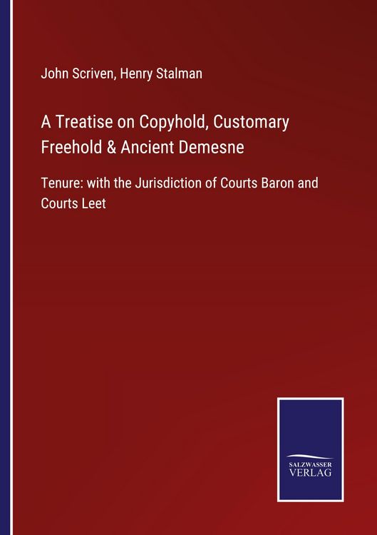 Produktbild: A Treatise on Copyhold, Customary Freehold & Ancient Demesne