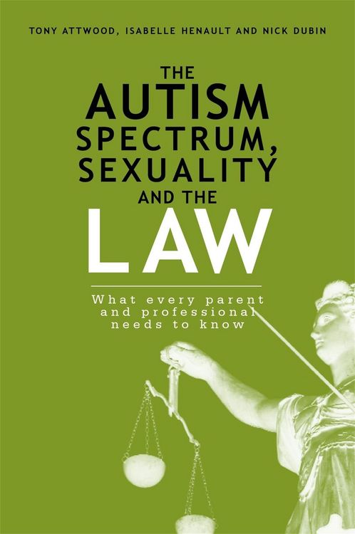 Produktbild: The Autism Spectrum, Sexuality and the Law
