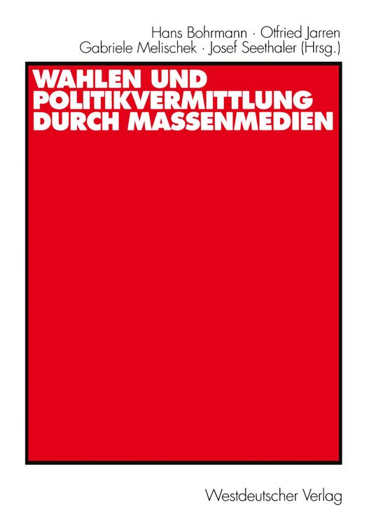 Produktbild: Wahlen und Politikvermittlung durch Massenmedien