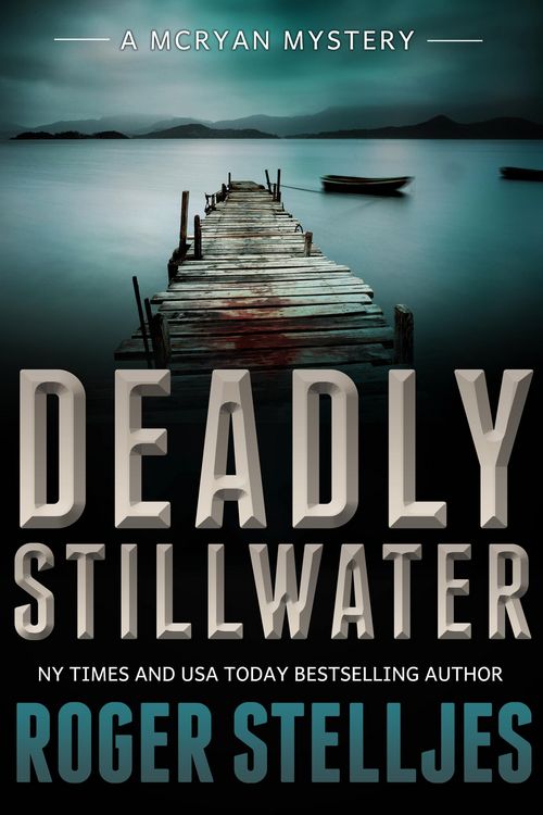 Produktbild: Deadly Stillwater (McRyan Mysteries, #3)
