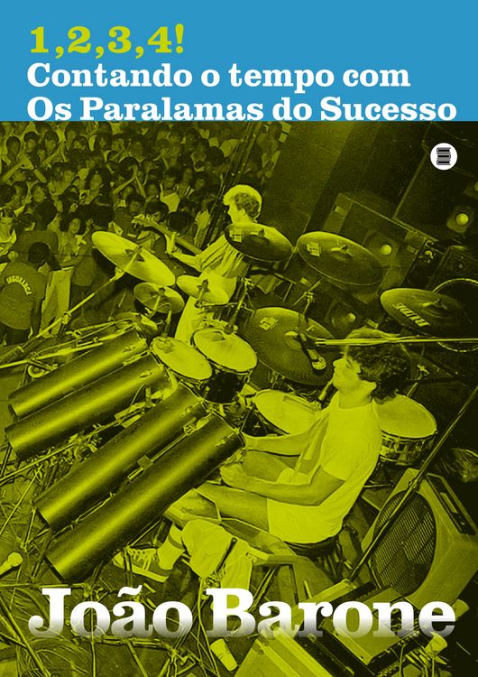 Produktbild: 1,2,3,4! Contando o tempo com Os Paralamas do Sucesso