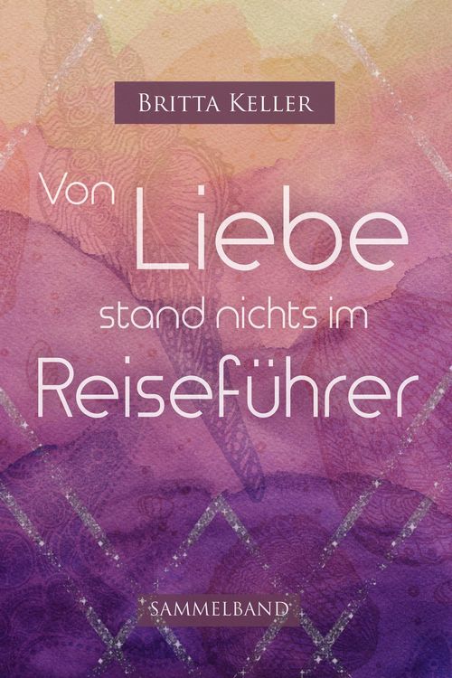 Produktbild: Von Liebe stand nichts im Reisef&uuml;hrer